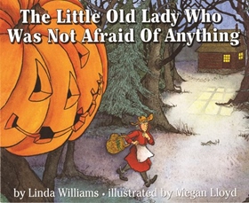 THE LITTLE OLD LADY WHO WAS NOT AFRAID OF ANYTHING