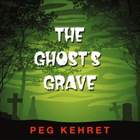 THE GHOST'S GRAVE