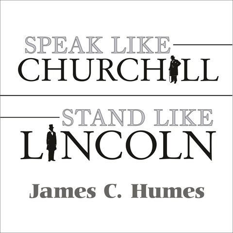 SPEAK LIKE CHURCHILL, STAND LIKE LINCOLN