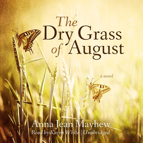 THE DRY GRASS OF AUGUST