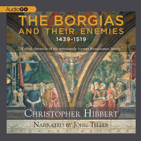 THE BORGIAS AND THEIR ENEMIES