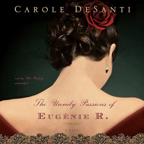 THE UNRULY PASSIONS OF EUGÉNIE R.