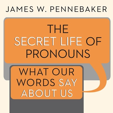 THE SECRET LIFE OF PRONOUNS