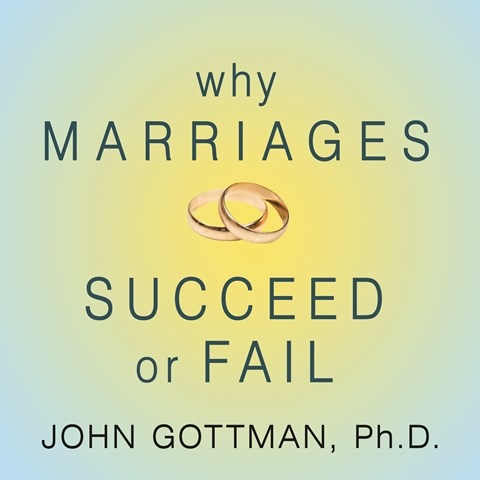 WHY MARRIAGES SUCCEED OR FAIL