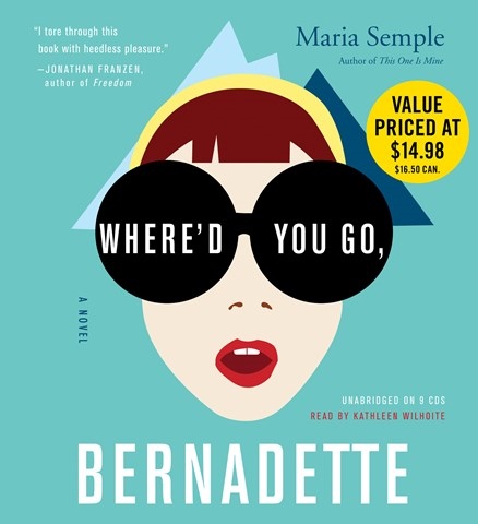 WHERE'D YOU GO, BERNADETTE