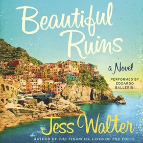 AudioFile Favorites: BEAUTIFUL RUINS by Jess Walter, read by Edoardo Ballerini