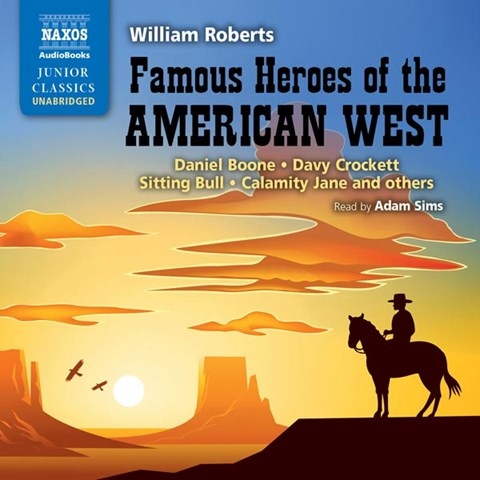 FAMOUS HEROES OF THE AMERICAN WEST