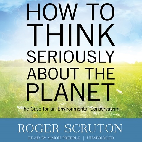 HOW TO THINK SERIOUSLY ABOUT THE PLANET
