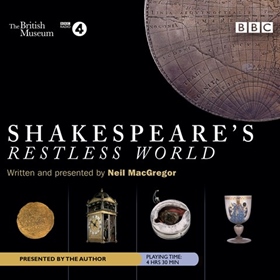 SHAKESPEARE'S RESTLESS WORLD