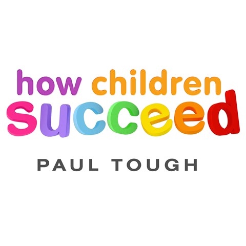 HOW CHILDREN SUCCEED