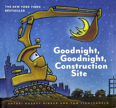 GOODNIGHT, GOODNIGHT, CONSTRUCTION SITE