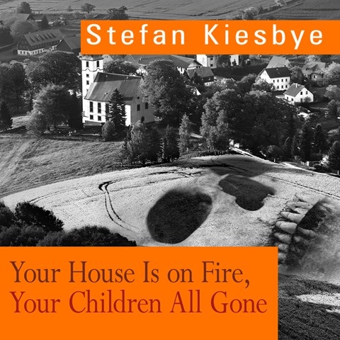 YOUR HOUSE IS ON FIRE, YOUR CHILDREN ALL GONE