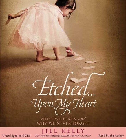 ETCHED . . . UPON MY HEART