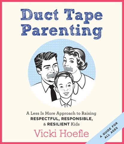 DUCT TAPE PARENTING