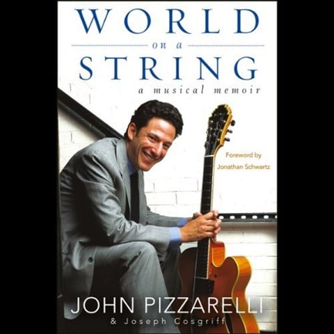 WORLD ON A STRING: A Musical Memoir