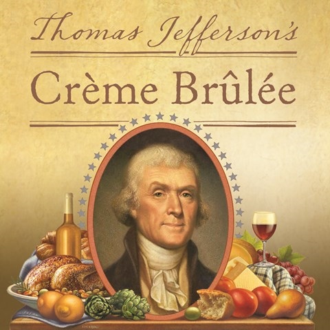 THOMAS JEFFERSON'S CREME BRULEE