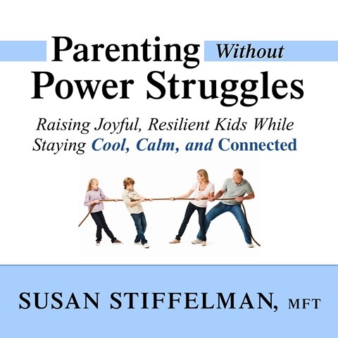PARENTING WITHOUT POWER STRUGGLES