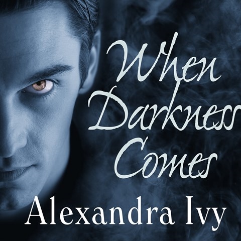 WHEN DARKNESS COMES