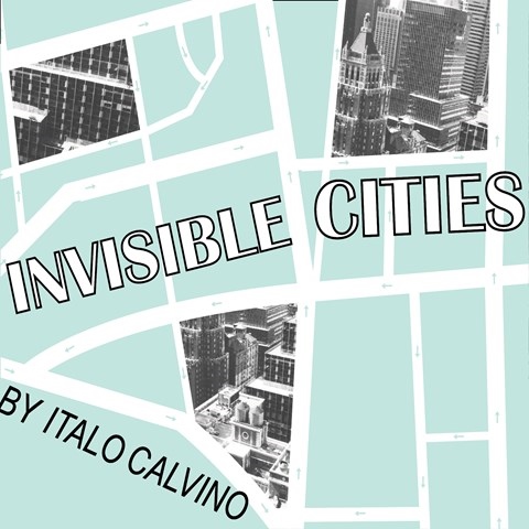 INVISIBLE CITIES