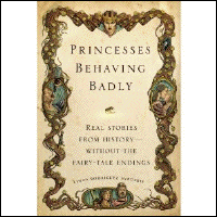 PRINCESSES BEHAVING BADLY