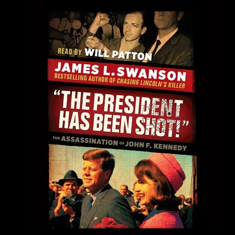 "THE PRESIDENT HAS BEEN SHOT!"