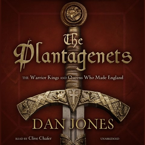 THE PLANTAGENETS: THE WARRIOR KINGS AND QUEENS WHO MADE ENGLAND