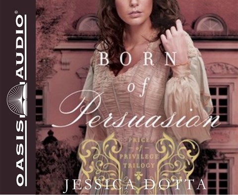 BORN OF PERSUASION