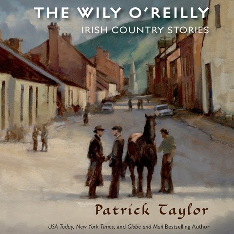 THE WILY O'REILLY: IRISH COUNTRY STORIES
