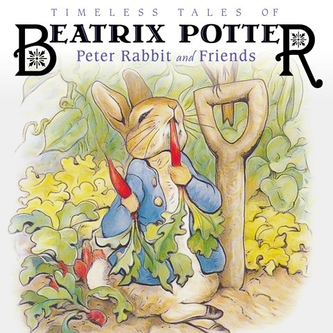 TIMELESS TALES OF BEATRIX POTTER