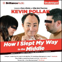 HOW I SLEPT MY WAY TO THE MIDDLE