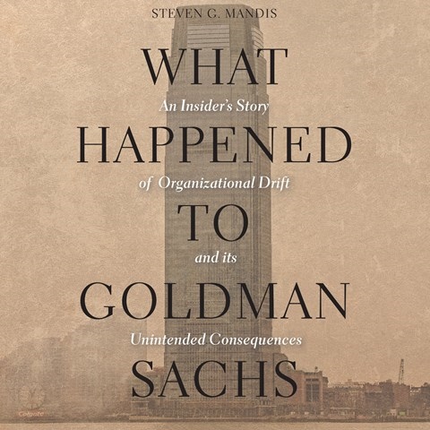WHAT HAPPENED TO GOLDMAN SACHS