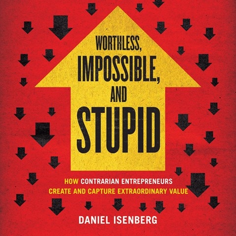 WORTHLESS, IMPOSSIBLE, AND STUPID