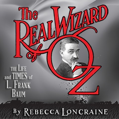 THE REAL WIZARD OF OZ
