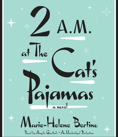2 A.M. AT THE CAT'S PAJAMAS