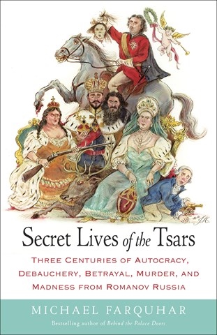 SECRET LIVES OF THE TSARS