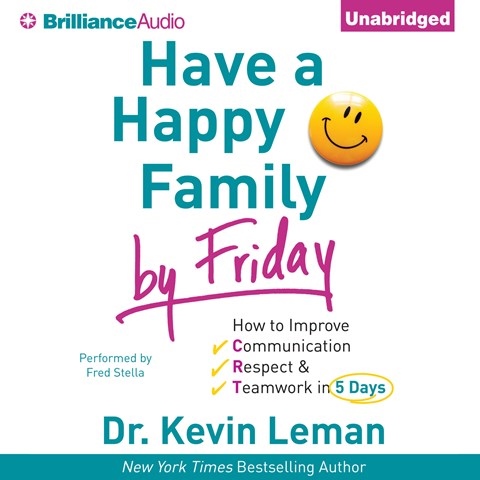 HAVE A HAPPY FAMILY BY FRIDAY