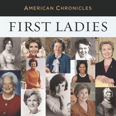 NPR AMERICAN CHRONICLES: FIRST LADIES