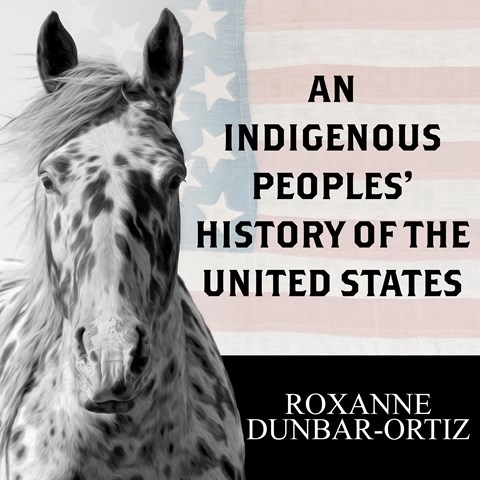 AN INDIGENOUS PEOPLES' HISTORY OF THE UNITED STATES