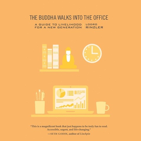 THE BUDDHA WALKS INTO THE OFFICE