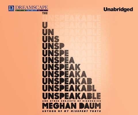 THE UNSPEAKABLE