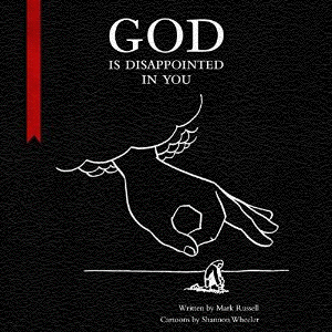 GOD IS DISAPPOINTED IN YOU