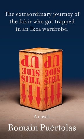THE EXTRAORDINARY JOURNEY OF THE FAKIR WHO GOT TRAPPED IN AN IKEA WARDROBE