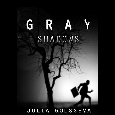 GRAY SHADOWS