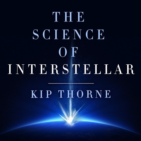THE SCIENCE OF INTERSTELLAR