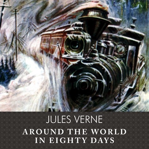 AROUND THE WORLD IN EIGHTY DAYS