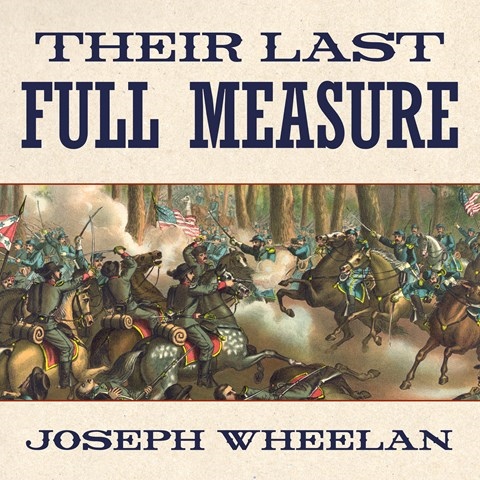 THEIR LAST FULL MEASURE