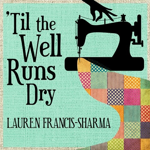 'TIL THE WELL RUNS DRY